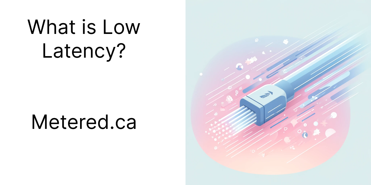 What is low Latency?